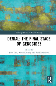Denial: The Final Stage of Genocide? by John Cox, Amal Khoury, Sarah Minslow, 9781032072968