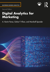 Digital Analytics for Marketing - 9780367456412 by Karim Feroz, Gohar F. Khan, Marshall Sponder, 9780367456412