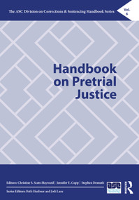Handbook on Pretrial Justice by Christine S. Scott-Hayward, Jennifer E. Copp, Stephen Demuth, 9780367712204