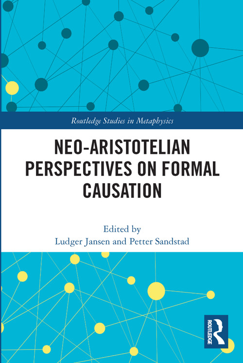 Neo-Aristotelian Perspectives on Formal Causation - 9780367723361 by Ludger Jansen, Petter Sandstad, 9780367723361