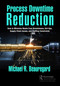 Process Downtime Reduction (How to Minimize Waste from Breakdowns, Set-Ups, Supply Chain Issues, and Staffing Constraints) - 9781032445489 by Michael R. Beauregard, 9781032445489