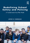 Redefining School Safety and Policing (A Transformative Four-Pillar Model) by Jeffrey D. Yarbrough, 9781032123219
