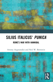 Silius Italicus' Punica (Rome's War with Hannibal) - 9780367699895 by Antony Augoustakis, Neil W. Bernstein, 9780367699895