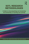SoTL Research Methodologies (A Guide to Conceptualizing and Conducting the Scholarship of Teaching and Learning) by Michelle Yeo, Janice Miller-Young, Karen Manarin, 9781642672411