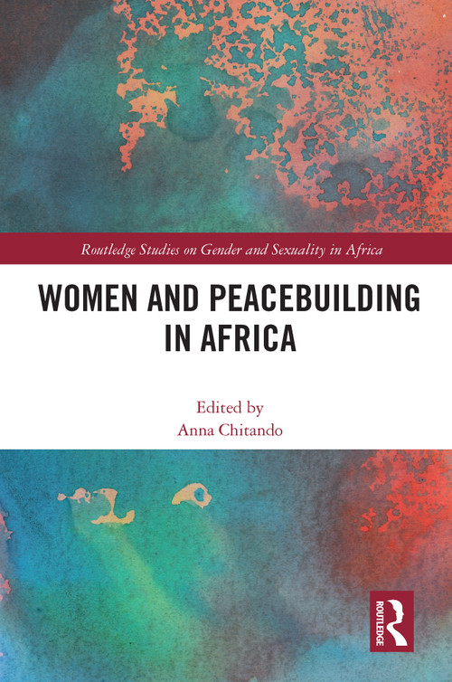 Women and Peacebuilding in Africa - 9780367620639 by Anna Chitando, 9780367620639
