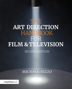 The Art Direction Handbook for Film & Television by Michael Rizzo, 9780415842792