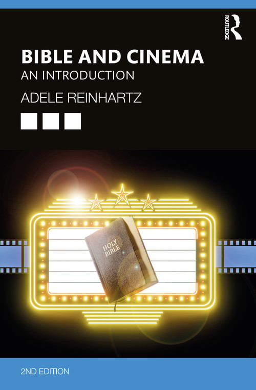 Bible and Cinema (An Introduction) by Adele Reinhartz, 9780367250225