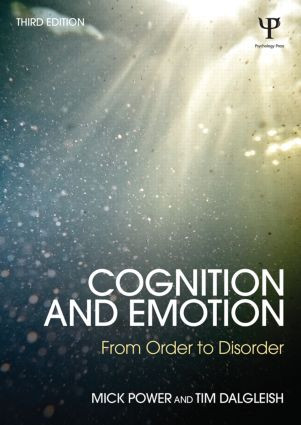 Cognition and Emotion (From order to disorder) by Mick Power, Tim Dalgleish, 9781848722682