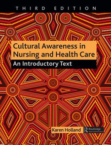 Cultural Awareness in Nursing and Health Care (An Introductory Text) - 9781482245578 by Karen Holland, 9781482245578