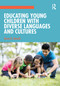 Educating Young Children with Diverse Languages and Cultures by Karen N. Nemeth, 9780367535087