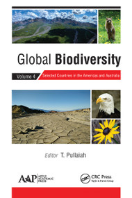 Global Biodiversity (Volume 4: Selected Countries in the Americas and Australia) - 9781774631331 by T. Pullaiah, 9781774631331