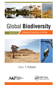 Global Biodiversity (Volume 3: Selected Countries in Africa) - 9781774631300 by T. Pullaiah, 9781774631300