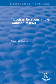 Industrial Relations in the Common Market - 9780367621124 by Campbell Balfour, 9780367621124
