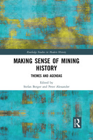 Making Sense of Mining History (Themes and Agendas) - 9781032088600 by Stefan Berger, Peter Alexander, 9781032088600