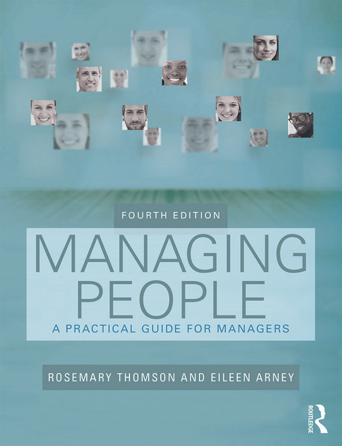 Managing People (A Practical Guide for Front-line Managers) by Rosemary Thomson, Eileen Arney, Andrew Thomson, 9780415713542