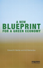 A New Blueprint for a Green Economy - 9781849713535 by Edward B. Barbier, Anil Markandya, 9781849713535
