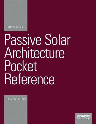 Passive Solar Architecture Pocket Reference - 9781138806283 by David Thorpe, 9781138806283