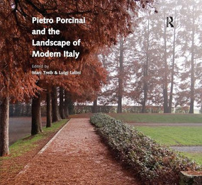 Pietro Porcinai and the Landscape of Modern Italy - 9781138297104 by Marc Treib, Luigi Latini, 9781138297104