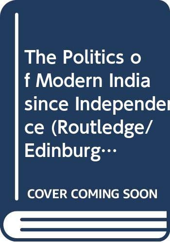 The Politics of Modern India since Independence - 9780415778664 by Crispin Bates, Subho Basu, 9780415778664