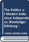 The Politics of Modern India since Independence - 9780415778664 by Crispin Bates, Subho Basu, 9780415778664