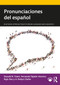 Pronunciaciones del español by Donald N. Tuten, Fernando Tejedo-Herrero, Rajiv Rao, H. Robyn Clarke, 9781138657540