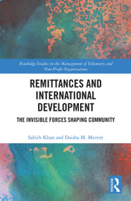 Remittances and International Development (The Invisible Forces Shaping Community) - 9780367521882 by Sabith Khan, Daisha Merritt, 9780367521882
