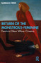 Return of the Monstrous-Feminine (Feminist New Wave Cinema) by Barbara Creed, 9780367478162