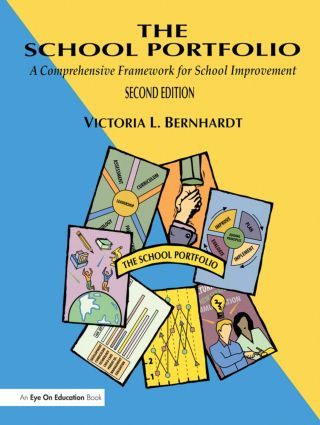 School Portfolio, The (A Comprehensive Framework for School Improvement) - 9781883001643 by Victoria L. Bernhardt, 9781883001643