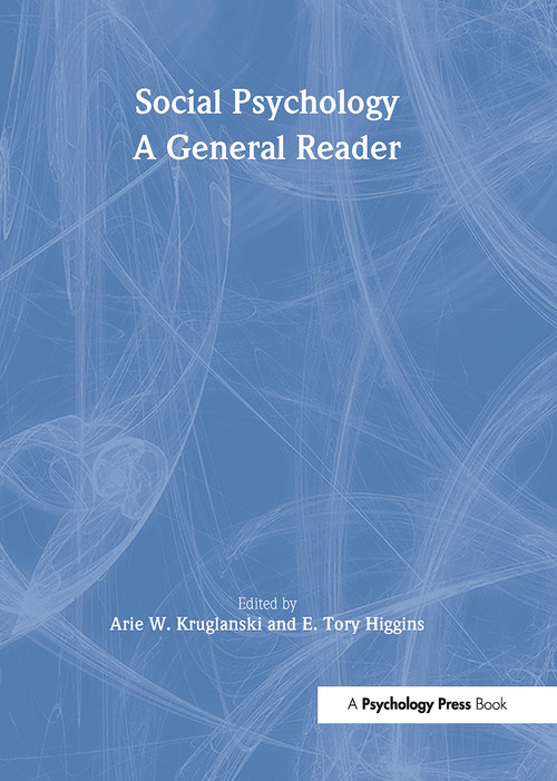 Social Psychology (A General Reader) - 9780863776953 by Arie Kruglanski, E. Tory Higgins, 9780863776953