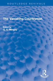The Vanishing Countryman - 9780367654238 by G. E. Mingay, 9780367654238