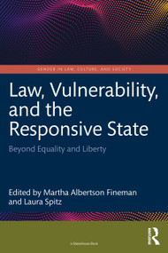 Law, Vulnerability, and the Responsive State (Beyond Equality and Liberty) - 9781032346632 by Martha Albertson Fineman, Laura Spitz, 9781032346632