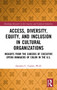 Access, Diversity, Equity and Inclusion in Cultural Organizations - 9780367557881 by Antonio C. Cuyler, 9780367557881