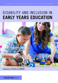 Disability and Inclusion in Early Years Education - 9781138638280 by Chris Collett, 9781138638280
