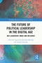 The Future of Political Leadership in the Digital Age (Neo-Leadership, Image and Influence) - 9780367685201 by Agnieszka Kasińska-Metryka, Tomasz Gajewski, 9780367685201