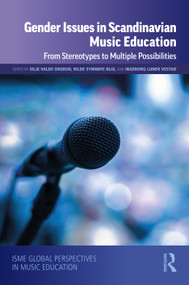 Gender Issues in Scandinavian Music Education (From Stereotypes to Multiple Possibilities) - 9780367742942 by Silje Valde Onsrud, Hilde Synnøve Blix, Ingeborg Lunde Vestad, 9780367742942