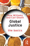 Global Justice: The Basics - 9781138816305 by Huw Williams, Carl Death, 9781138816305