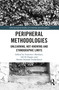 Peripheral Methodologies (Unlearning, Not-knowing and Ethnographic Limits) - 9780367757625 by Francisco Martínez, Lili Di Puppo, Martin Demant Frederiksen, 9780367757625