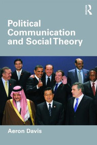 Political Communication and Social Theory - 9780415547130 by Aeron Davis, 9780415547130