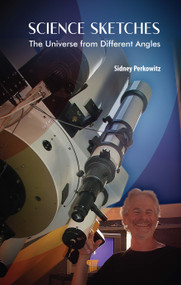 Science Sketches (The Universe from Different Angles) by Sidney Perkowitz, 9789814877947