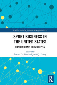 Sport Business in the United States (Contemporary Perspectives) - 9780367528423 by Brenda G. Pitts, James J. Zhang, 9780367528423
