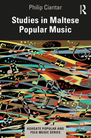 Studies in Maltese Popular Music - 9780367648527 by Philip Ciantar, 9780367648527