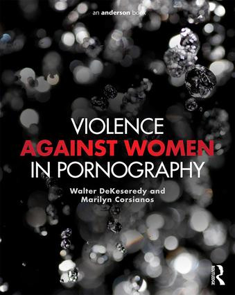 Violence against Women in Pornography by Walter DeKeseredy, Marilyn Corsianos, 9781455775422
