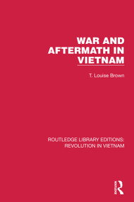 War and Aftermath in Vietnam by T. Louise Brown, 9781032154633