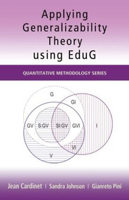 Applying Generalizability Theory using EduG - 9781848728295 by Jean Cardinet, Sandra Johnson, Gianreto Pini, 9781848728295
