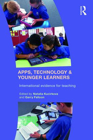 Apps, Technology and Younger Learners (International evidence for teaching) - 9781138927889 by Natalia Kucirkova, Garry Falloon, 9781138927889