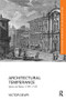 Architectural Temperance (Spain and Rome, 1700-1759) by Victor Deupi, 9781138229310