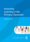 Assessing Learning in the Primary Classroom - 9780415562768 by Sandra Johnson, 9780415562768