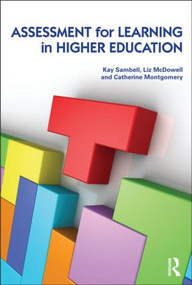 Assessment for Learning in Higher Education - 9780415586580 by Kay Sambell, Liz McDowell, Catherine Montgomery, 9780415586580