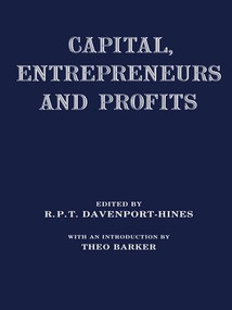 Capital, Entrepreneurs and Profits - 9781138965324 by Richard Davenport-Hines, 9781138965324