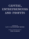 Capital, Entrepreneurs and Profits - 9781138965324 by Richard Davenport-Hines, 9781138965324
